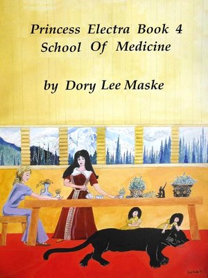 cover image of Princess Electra Book 4 School of Medicine